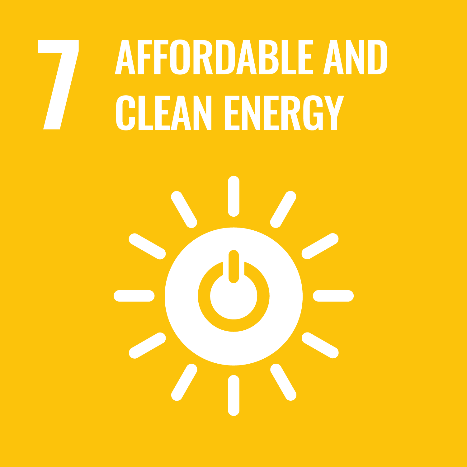7 Affordable and Clean Energy EN: Ensure access to affordable, reliable, sustainable and modern energy for all.